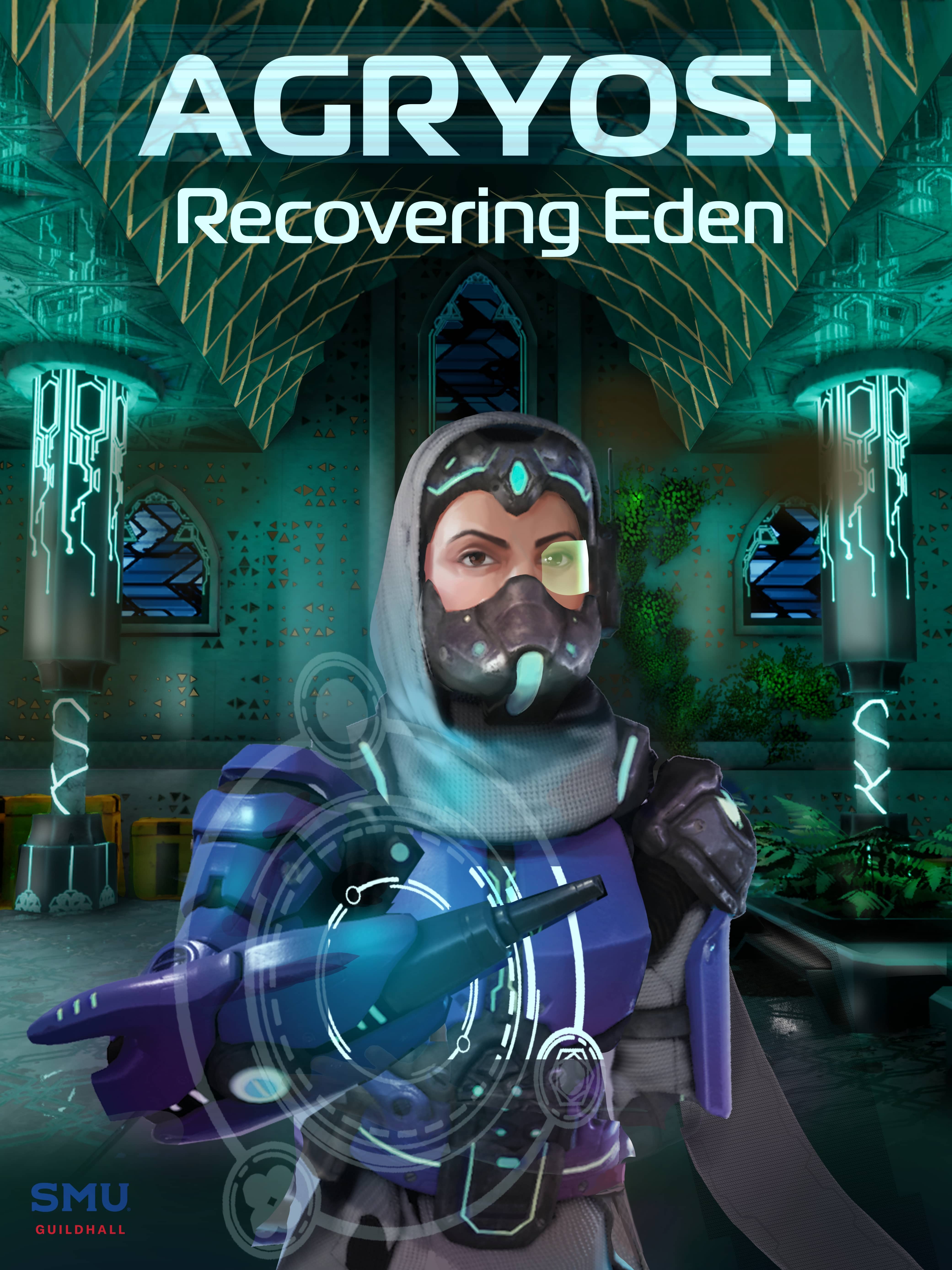 AGRYOS: Recovering Eden